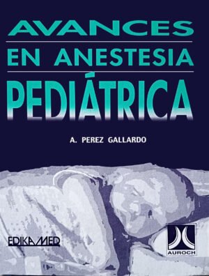 AVANCES EN ANESTESIA PEDIÁTRICA