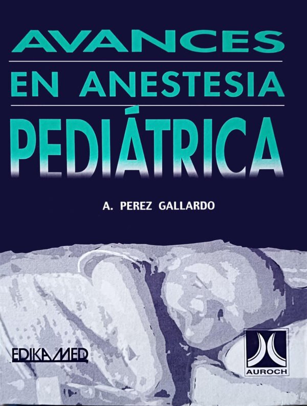 AVANCES EN ANESTESIA PEDIÁTRICA