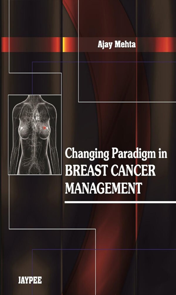 Changing Paradigm in Breast Cancer Management
