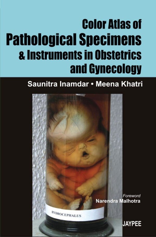 Color Atlas of Pathological Specimens & Instruments in Obstetrics and Gynecology