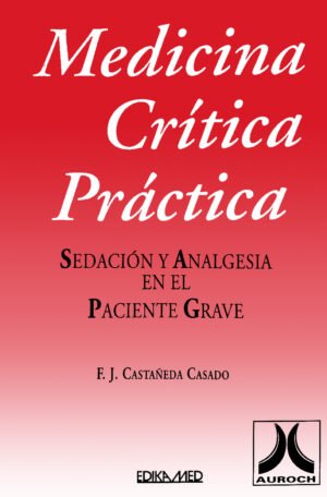 SEDACION Y ANALGESIA EN EL PACIENTE GRAVE
