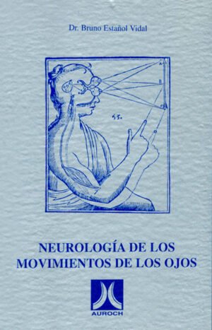 NEUROLOGIA DE LOS MOVIMIENTOS DE LOS OJOS NEUROLOGIA DE LOS MOVIMIENTOS DE LOS OJOS