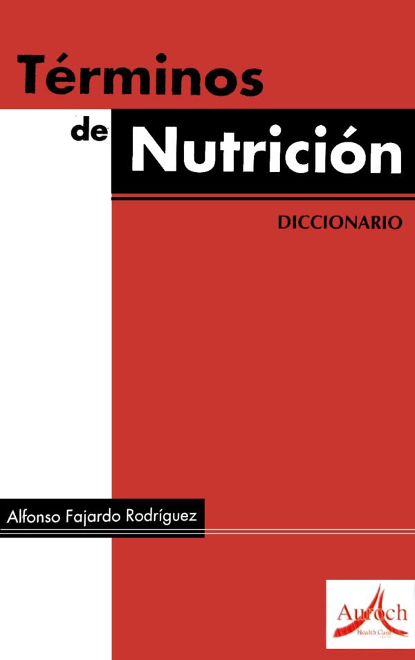 DICCIONARIO TERMINOS DE NUTRICION